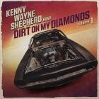 Kenny Wayne Shepherd - Dirt On My Diamonds, Vol  1