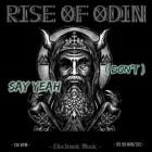 Odin - Say Yeah (Don't) (Extended)