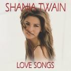 Shania Twain - Love Songs