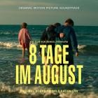 Balz Bachmann - 8 Tage im August (Original Motion Picture Soundtrack