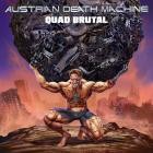 Austrian Death Machine - Quad Brutal