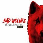 Bad Wolves - Dear Monsters (Deluxe)