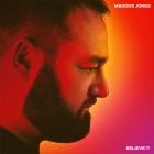 Maddox Jones - Believe It