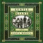 Gentle Giant - Live in Santa Monica 1975