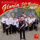 Blaskapelle Gloria - 30 Jahre