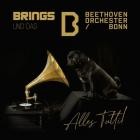 Brings & Beethoven Orchester Bonn - Alles Tutti!