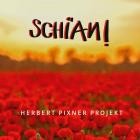 Herbert Pixner Projekt - Schian!