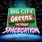 Joachim Horsley - Big City Greens the Movie: Spacecation (Original Sou