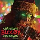 Steve Moore - Christmas Bloody Christmas (Original Motion Picture