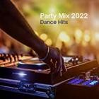 Party Mix 2022 (Dance Hits)