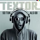 Textor - So Tun Als Ob