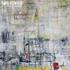 Sea Power-Everything Was Forever