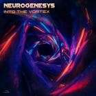Neurogenesys - Into The Vortex