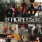 If Hope Dies - Amongst The Catacombs Of Auburn, NY (1998-2001)