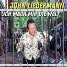 John Liedermann - Ich mach mir die Welt