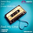 Sean Bay feat  Irina Makosh - Feel My Love (Remastered 2023)