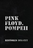 Pink Floyd - Live At Pompeii Restored (1974)