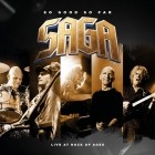 Saga - So Good so Far-Live at Rock of Ages