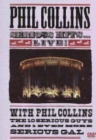 Phil Collins - Serious Hits Live (2003)