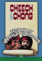 Cheech & Chong - Jetzt raucht überhaupt nichts mehr