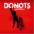 Donots - Wake The Dogs