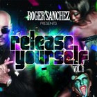 Roger Sanchez - Release Yourself 8