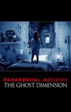 Paranormal Activity: Ghost Dimension