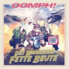 Oomph - Des Wahnsinns Fette Beute
