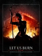 Within Temptation - Let Us Burn Elements And Hydra (2014)