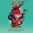 Kill The Noise - Occult Classic