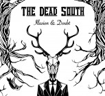 The Dead South - Illusion And Doubt