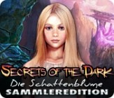 Secrets of the Dark - Die Schattenblume Sammleredition