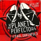 We Are Planet Perfecto Vol.4 (Mixed By Paul Oakenfold)