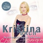 Kristina Bach - Du Bist Verrückt, Daß Du Mich Liebst (Chaoskönigin)