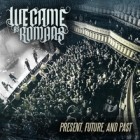 We Came As Romans - We Came As Romans – Present, Future, and Past [Live]