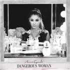 Ariana Grande - Dangerous Woman (Japanese Deluxe Edition)