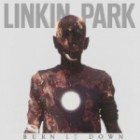 Linkin Park - Burn It Down Remixes
