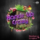 Hands Up Crazy Vol.6 (Mixed By Djaneblueeyes and Djanecarmen)
