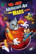 Tom und Jerry - Abenteuer auf dem Mars