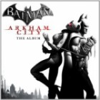 Batman-Arkham City - The Album