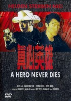 A Hero never dies (Uncut)
