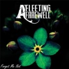 A Fleeting Farewell - Forget Me Not