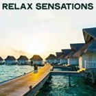 Relax Sensations (Electronic Lounge and Chillout Tracks Relax Ibiza 2020)