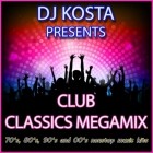 DJ Kosta - Club Classics Megamix