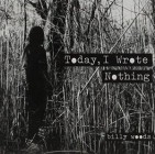 Billy Woods - Today I Wrote Nothing