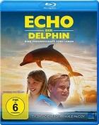 Echo der Delphin - Eine Freundschaft fürs Leben