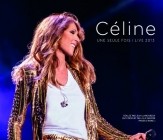 Celine Dion - Celine Une Seule Fois-Live 2013