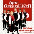 Igor Und Seine Oberkrainer - Heut Abend Will Ich Tanzen Gehn