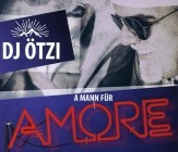 DJ Ötzi - A Mann Fuer Amore