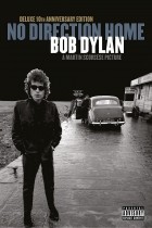 Bob Dylan - No Direction Home 10th Anniversary Edition (2016)